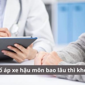 Mổ áp xe hậu môn bao lâu thì khỏi