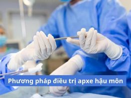 Phương pháp điều trị apxe hậu môn