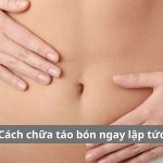 Cách chữa táo bón ngay lập tức