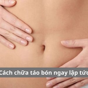 Cách chữa táo bón ngay lập tức