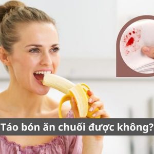 Táo bón ăn chuối được không
