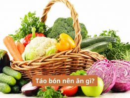 Táo bón nên ăn gì?