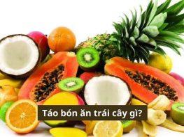 Táo bón ăn trái cây gì?